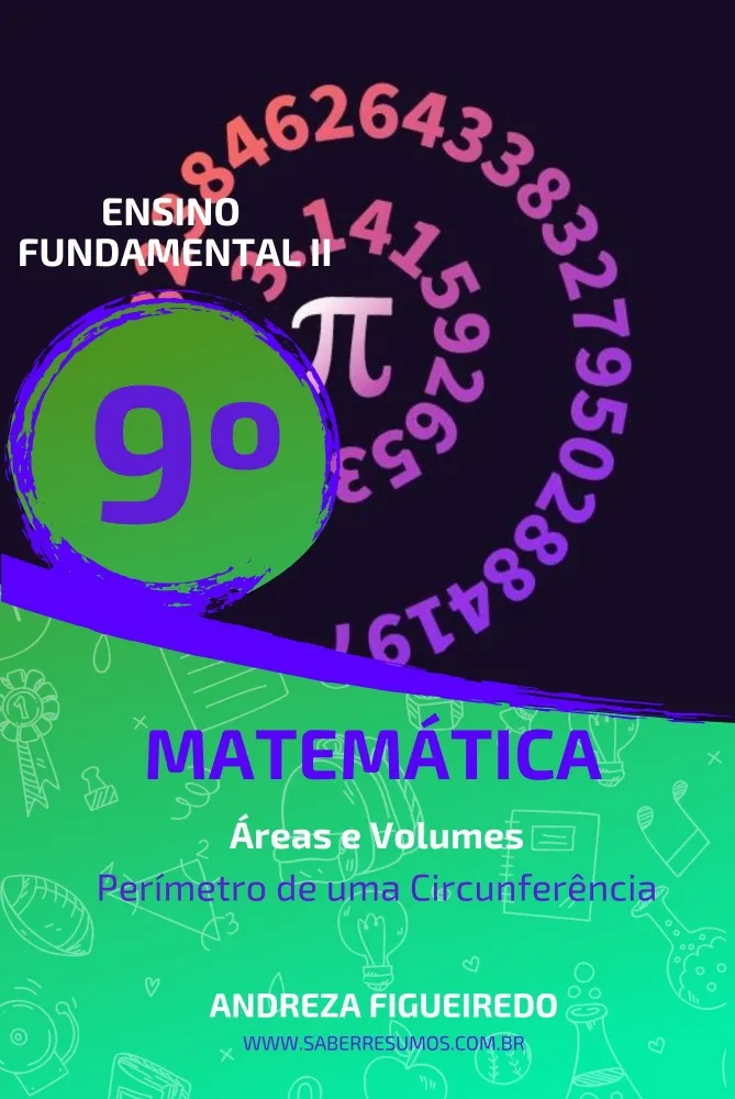 878 - Matemática - Áreas e Volumes - Perímetro de uma Circunferência - 9º ano - PDF com 12 páginas
