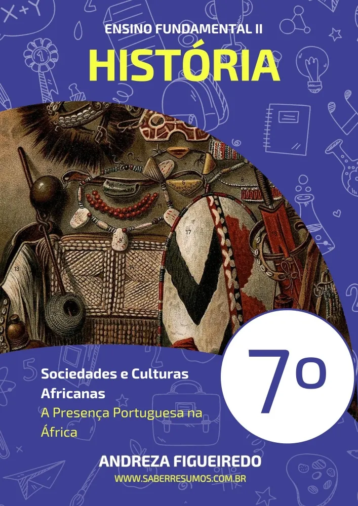 059 - História - Sociedades e Culturas Africanas - A Presença Portuguesa na África - 7º ano - PDF com 9 páginas