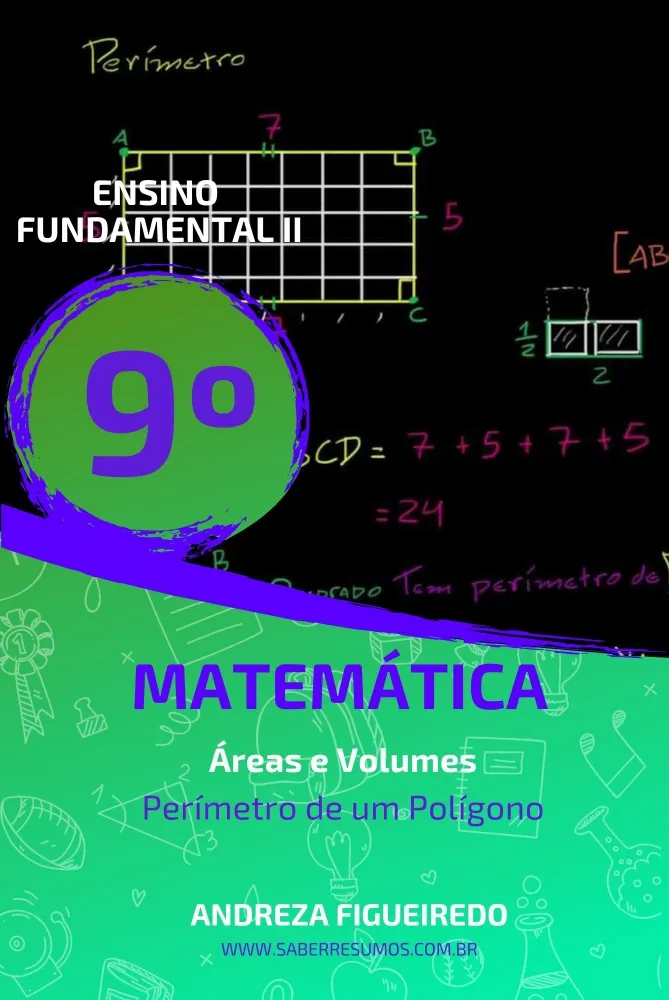 879 - Matemática - Áreas e Volumes - Perímetro de um Polígono - 9º ano - PDF com 14 páginas