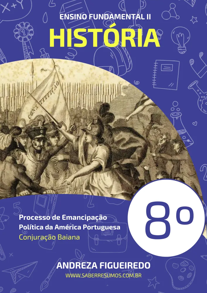 407 - História - Processo de Emancipação Política da América Portuguesa - Conjuração Baiana - 8º ano - PDF com 7 páginas