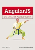 ANGULARJS. UMA ABORDAGEM PRATICA E OBJETIVA (PRODUTO USADO - MUITO BOM)