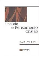 HISTORIA DO PENSAMENTO CRISTAO (PRODUTO USADO - MUITO BOM)