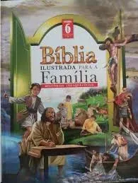 BIBLIA ILUSTRADA PARA A FAMILIA - HISTORIAS INESQUECIVEIS VOL 06 (PRODUTO USADO - BOM)