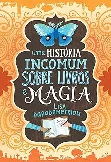 UMA HISTORIA INCOMUM SOBRE LIVROS E MAGIA (PRODUTO USADO - BOM)