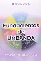 FUNDAMENTOS DE UMBANDA. REVELAÇAO RELIGIOSA (PRODUTO USADO - MUITO BOM)