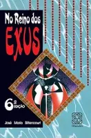 NO REINO DOS EXUS (PRODUTO USADO - MUITO BOM)