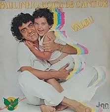 VINIL PAULINHO BOCA DE CANTOR - VALEU - 1981 - COM ENCARTE (PRODUTO USADO - BOM)