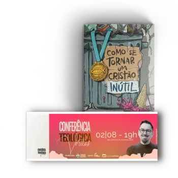 COMBO PROMOCIONAL - LIVRO COMO SE TORNAR UM CRISTÃO INÚTIL + INGRESSO PALETRA RODRIGO BIBO