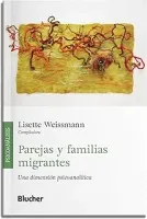PAREJAS Y FAMILIAS MIGRANTES: UNA DIMENSION PSICOANALITICA (PRODUTO NOVO)
