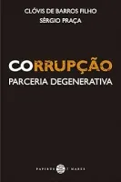 CORRUPÇAO: PARCERIA DEGENERATIVA (PRODUTO USADO - COMO NOVO)