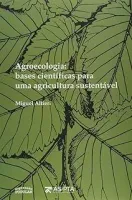 AGROECOLOGIA - BASES CIENTIFICAS PARA UMA AGRICULTURA SUSTENTAVEL (PRODUTO USADO - COMO NOVO)