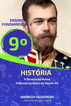 885 - História - A Revolução Russa - A Rússia no Início do Século XX - 9º ano - PDF com 12 páginas