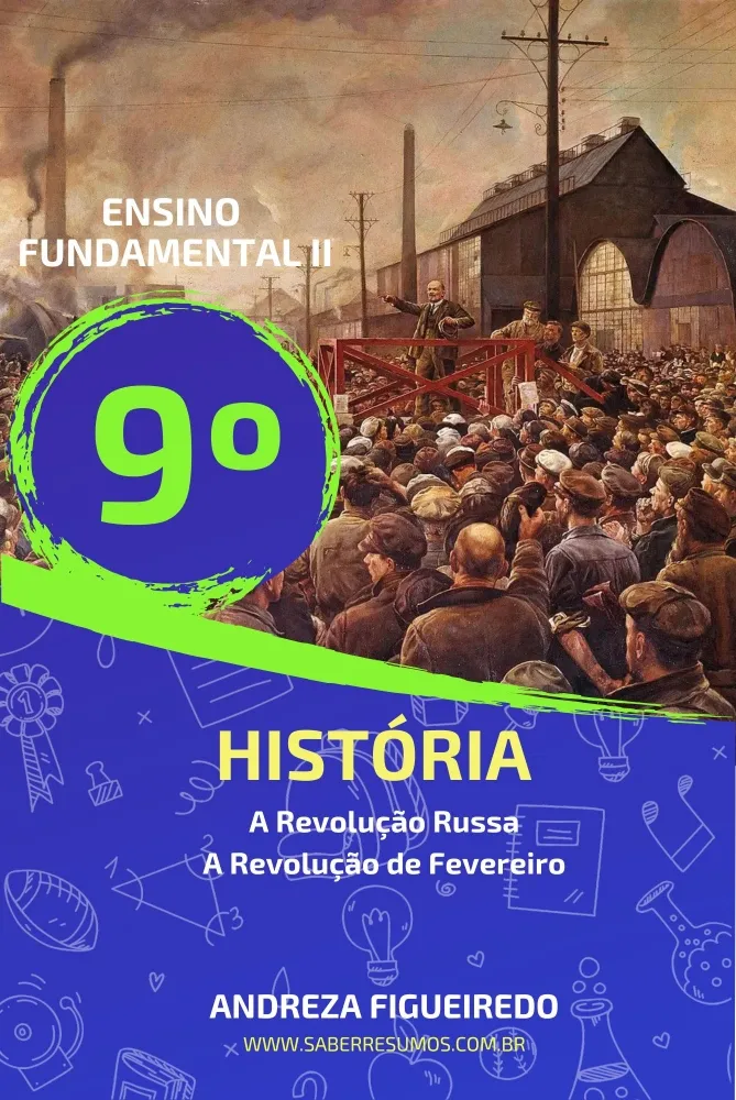886 - História - A Revolução Russa - A Revolução de Fevereiro - 9º ano - PDF com 9 páginas