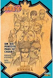 NARUTO - A HISTORIA SECRETA DE KONOHA: UM DIA PERFEITO PARA SE CASAR (PRODUTO USADO - COMO NOVO)