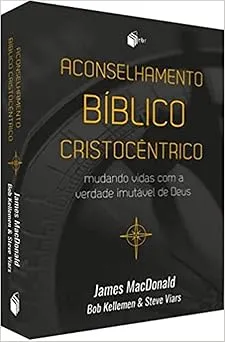ACONSELHAMENTO BIBLICO CRISTOCENTRICO (PRODUTO NOVO)