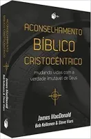 ACONSELHAMENTO BIBLICO CRISTOCENTRICO (PRODUTO NOVO)