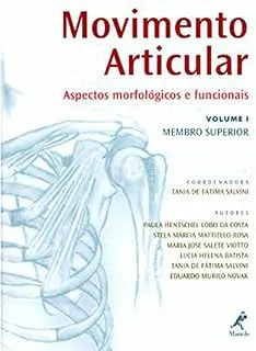 MOVIMENTO ARTICULAR: ASPECTOS MORFOLOGICOS E FUNCIONAIS (COLUNA VERTEBRAL) (PRODUTO USADO - MUITO BOM)