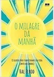 O MILAGRE DA MANHA (PRODUTO USADO - MUITO BOM)