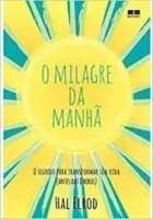 O MILAGRE DA MANHA (PRODUTO USADO - MUITO BOM)