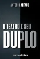 O TEATRO E SEU DUPLO (VOLUME 1) (PRODUTO USADO - COMO NOVO)