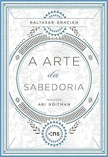 A ARTE DA SABEDORIA (PRODUTO NOVO)