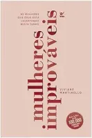 MULHERES IMPROVAVEIS: AS MULHERES QUE DEUS ESTA LEVANTANDO NESTE TEMPO (PRODUTO USADO - BOM)