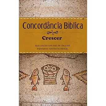 CONCORDANCIA BIBLICA - CRESCER - ESTAMPA UNICA (PRODUTO USADO - MUITO BOM)