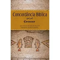 CONCORDANCIA BIBLICA - CRESCER - ESTAMPA UNICA (PRODUTO USADO - MUITO BOM)