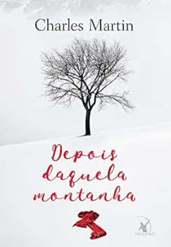 DEPOIS DAQUELA MONTANHA (PRODUTO USADO - MUITO BOM)