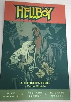HELLBOY: A FEITICEIRA TROLLE & OUTRAS HISTORIAS - MYTHOS (CAPA CARTONADA) (PRODUTO USADO - MUITO BOM)