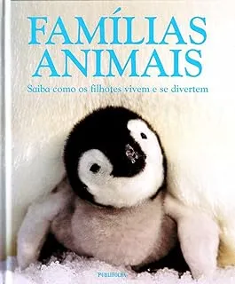 FAMILIAS ANIMAIS. SAIBA COMO OS FILHOTES VIVEM E SE DIVERTEM (PRODUTO USADO - MUITO BOM)
