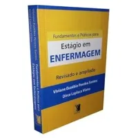 FUNDAMENTOS E PRATICAS PARA ESTAGIO EM ENFERMAGEM (PRODUTO USADO - MUITO BOM)