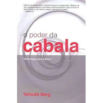 O PODER DA CABALA - TECNOLOGIA PARA A ALMA (PRODUTO USADO - MUITO BOM)